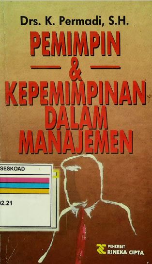 Pemimpin dan Kepemimpinan dalam Manajemen